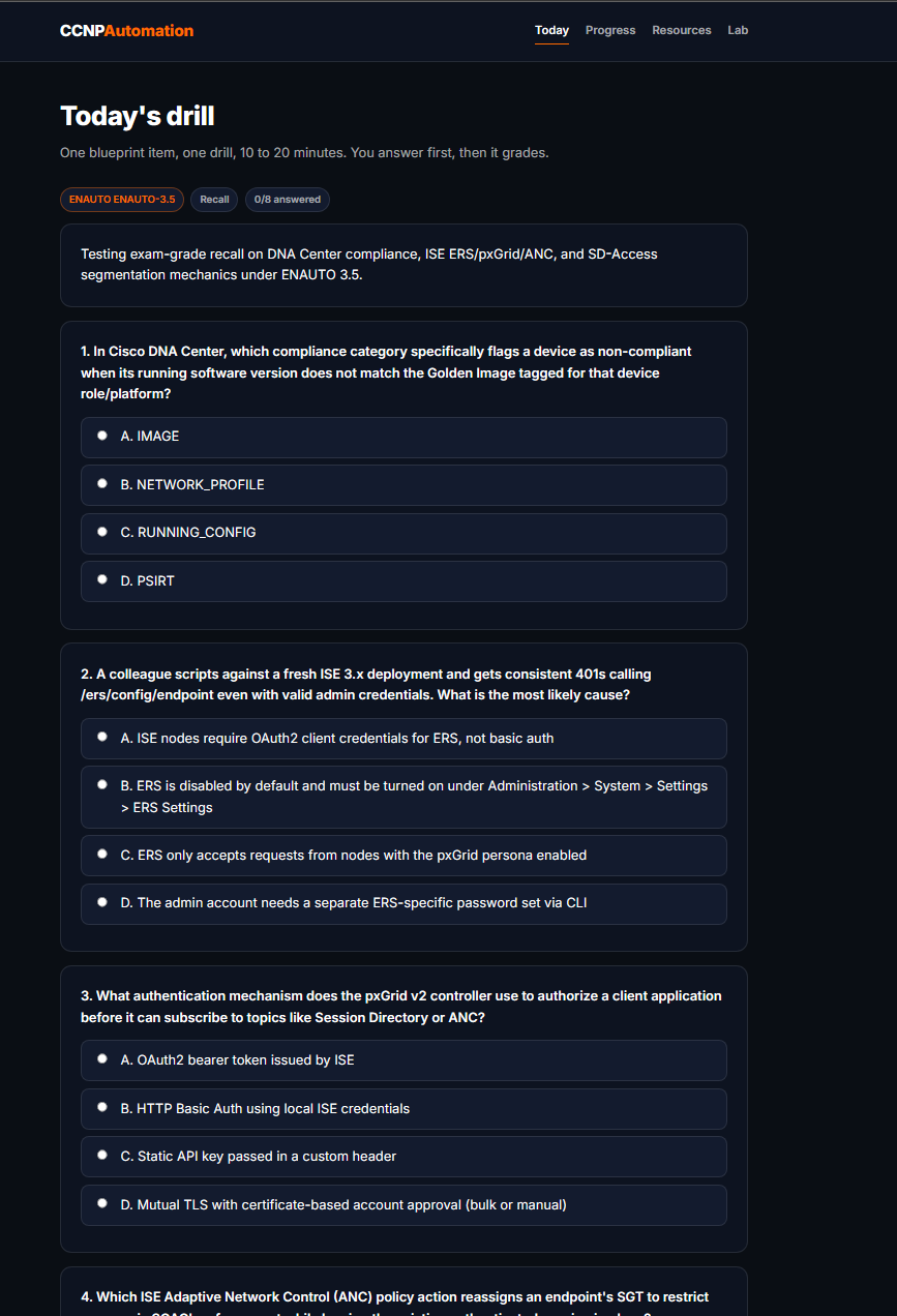 A live recall drill on the ENAUTO blueprint: DNA Center compliance, ISE ERS and pxGrid, SD-Access segmentation. Answer first, then it grades in code.